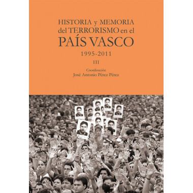 HISTORIA Y MEMORIA DEL TERRORISMO EN EL PAIS VASCO