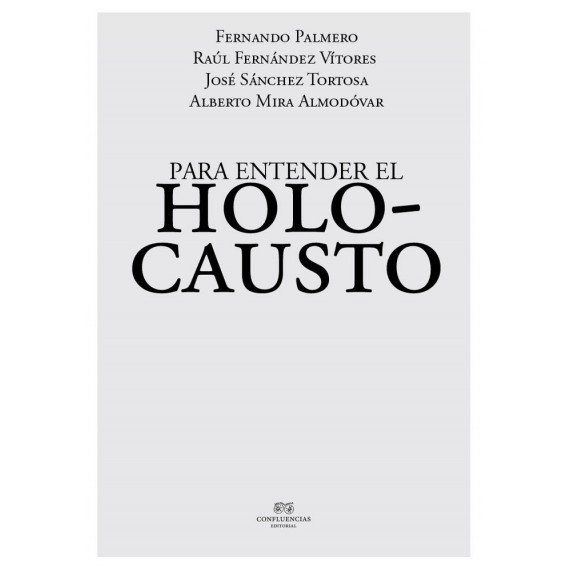 PARA ENTENDER EL HOLOCAUSTO