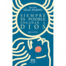 SIEMPRE ES POSIBLE ENGA�AR A DIOS