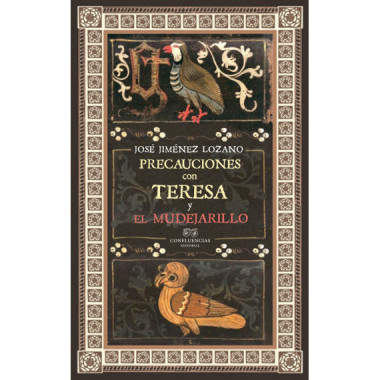 PRECAUCIONES CON TERESA Y EL MUDEJARILLO