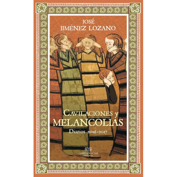 Cavilaciones y melancol�as