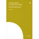 LA IDEA DE ESPACIO EN LA ARQUITECTURA GRIEGA
