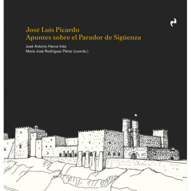 Jose luis picardo.apuntes sobre el parador de siguenza