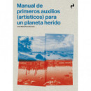 MANUAL DE PRIMEROS AUXILIOS PARA UN PLANETA HERIDO