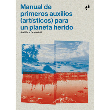 MANUAL DE PRIMEROS AUXILIOS PARA UN PLANETA HERIDO