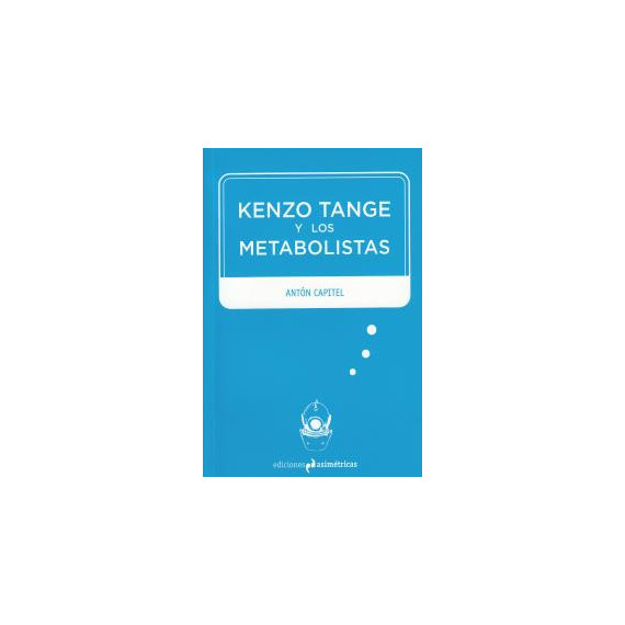 Kenzo Tange y los metabolistas
