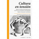 Cultura en tensi�n