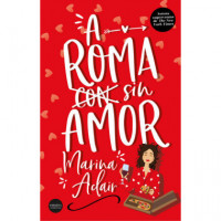 A ROMA SIN AMOR