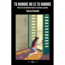 TU NOMBRE NO ES TU NOMBRE