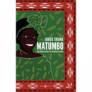 MATUMBO UNA CRONICA DESDE LA ENTRA�AS DE KENIA