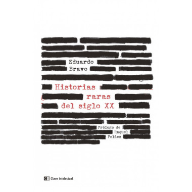 HISTORIAS RARAS DEL SIGLO XX