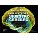 CON USTEDES...�NUESTRO CEREBRO!