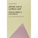 Where the conflict really lies: science, religion and naturalism