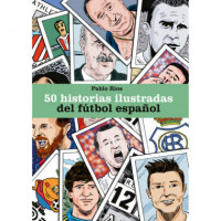 50 historias ilustradas del f�tbol espa�ol