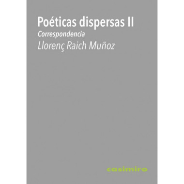 POETICAS DISPERSAS II : CORRESPONDENCIA