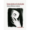 Escenas extra�as en la mina de plata