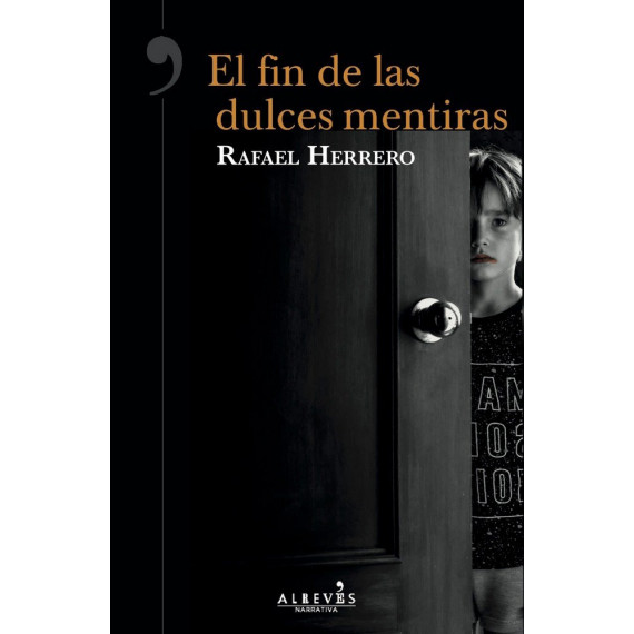 El fin de las dulces mentiras