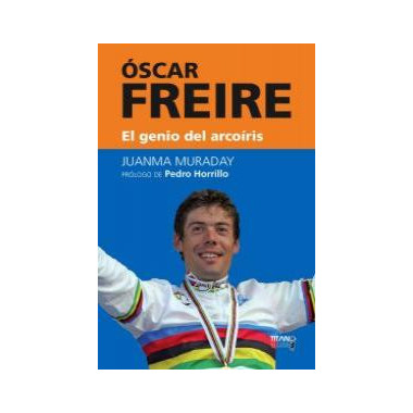 Oscar Freire, el genio del arcoiris