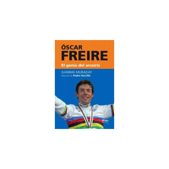 Oscar Freire, el genio del arcoiris