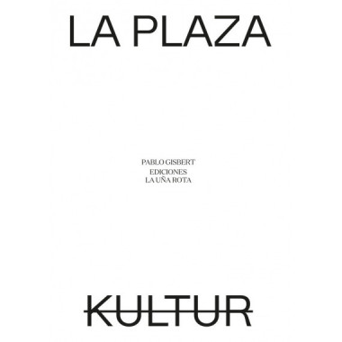 La plaza / Kultur