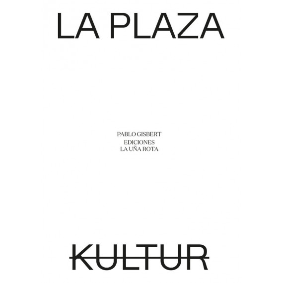 La plaza / Kultur