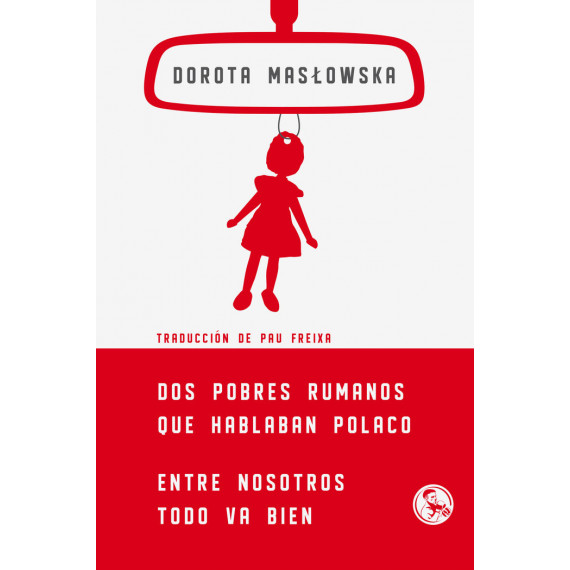 Dos pobres rumanos que hablaban polaco  Entre nosotros todo va bien