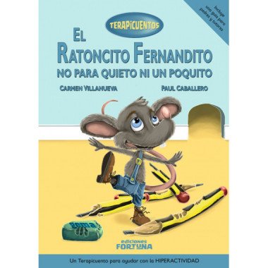 EL RATONCITO FERNANDITO NO PARA QUIETO NI UN POQUITO