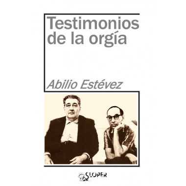 Testimonios de la org�a