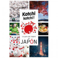 KOCHI KOCHI. LA GUIA DEL VIAJERO EN JAP�N