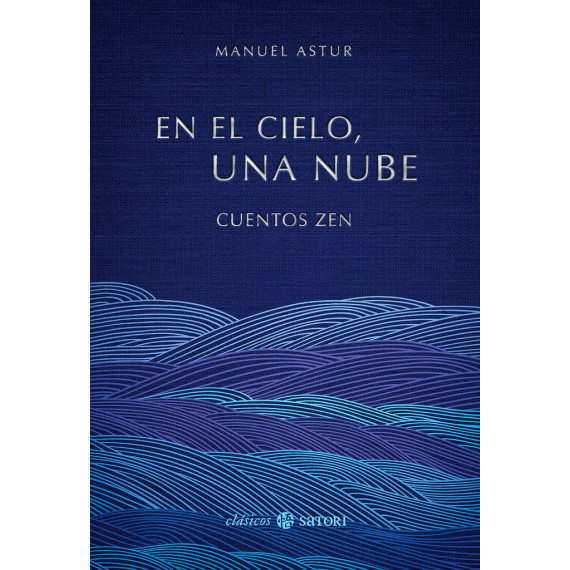 EN EL CIELO, UNA NUBE. CUENTOS ZEN
