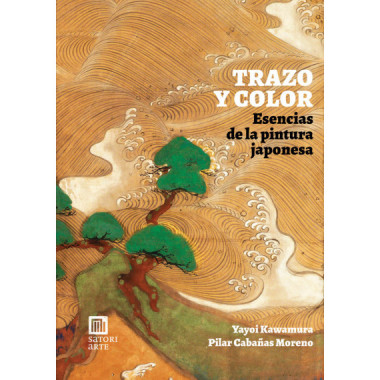 Trazo y color. Esencias de la pintura japonesa