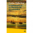 ESPERANZA O LA TRAVESIA DE LO IMPOSIBLE,LA