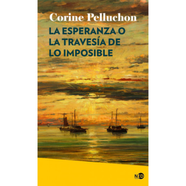 ESPERANZA O LA TRAVESIA DE LO IMPOSIBLE,LA