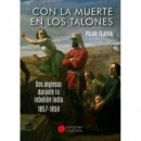 CON LA MUERTE EN LOS TALONES