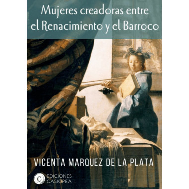 Mujeres Creadoras entre el Renacimiento y el Barroco