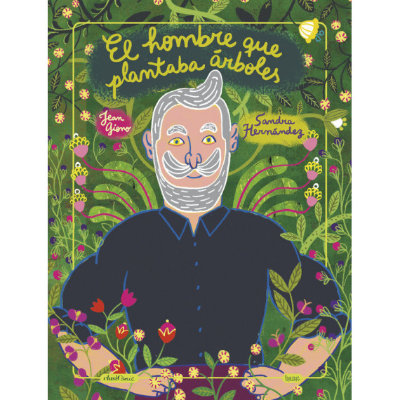 EL HOMBRE QUE PLANTABA ARBOLES