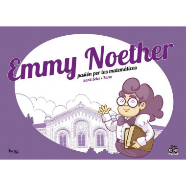 EMMY NOETHER, PASION POR LA MATEMATICAS