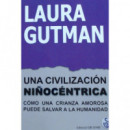 Una civilizaci�n ni�oc�ntrica