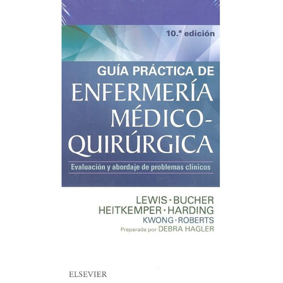 Gu�a pr�ctica de Enfermer�a m�dico-quir�rgica (10� ed.)