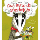 �Qu� asco de sandwich!
