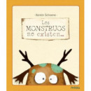 Los monstruos no existen...