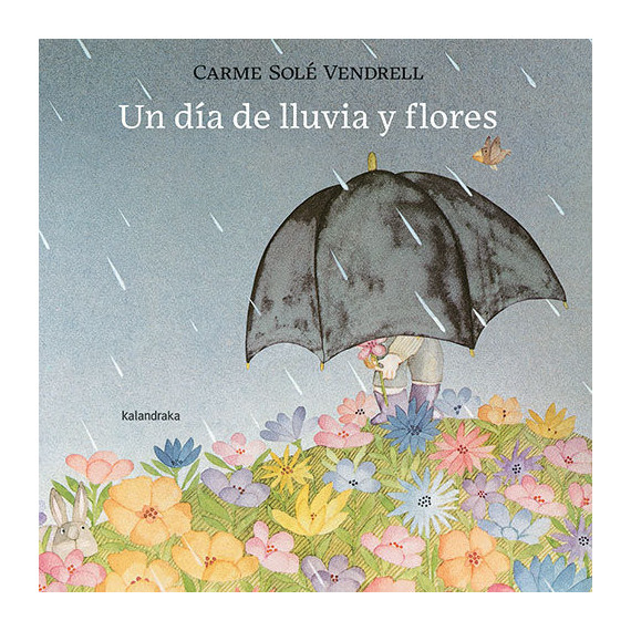UN DIA DE LLUVIA Y FLORES