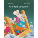 Una feliz cat�strofe