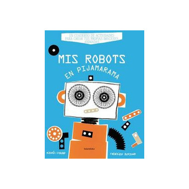 Mis robots en Pijamarama