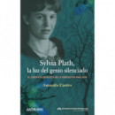 Sylvia Plath, la luz del genio silenciado