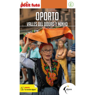 OPORTO VALLES DEL DOURO Y EL MINHO