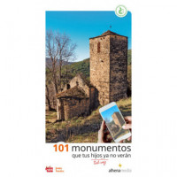 101 MONUMENTOS QUE TUS HIJOS YA NO VERAN