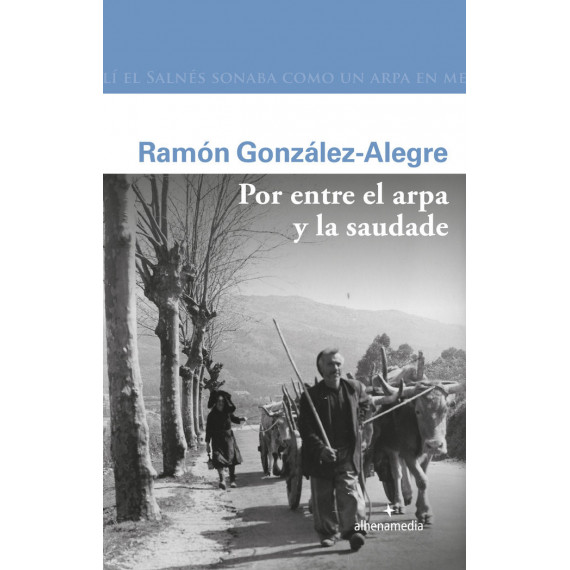 POR ENTRE EL ARPA Y LA SAUDADE