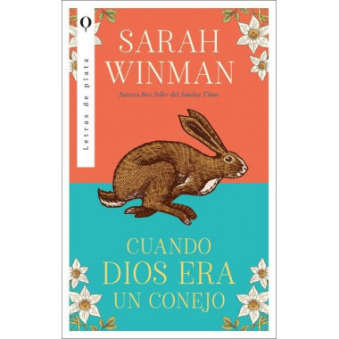 CUANDO DIOS ERA UN CONEJO