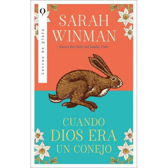 CUANDO DIOS ERA UN CONEJO